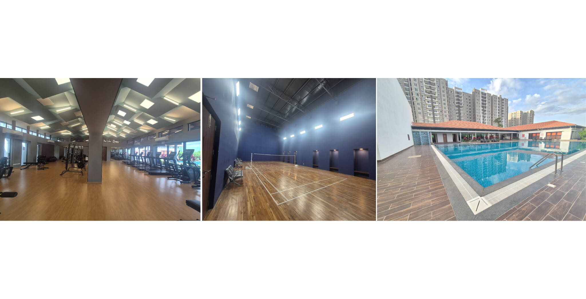 Aug 2026 -  Gym, Badminton court and Swimming pool